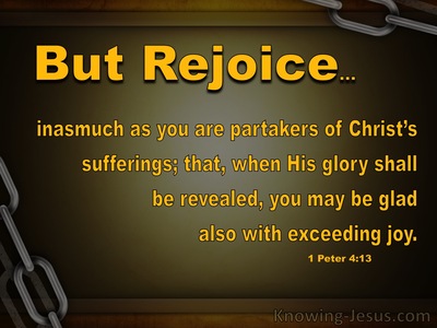 1 Peter 4:13 Rejoice To Partake In Christ's Suffering (yellow)